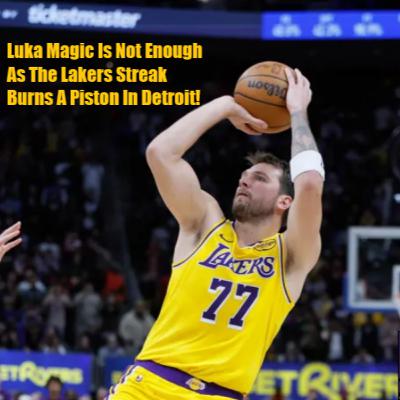 Lakers-Pistons Postgame! Lakers Blow An Engine In The Motor City As LA Ends Their Streak In Detroit!