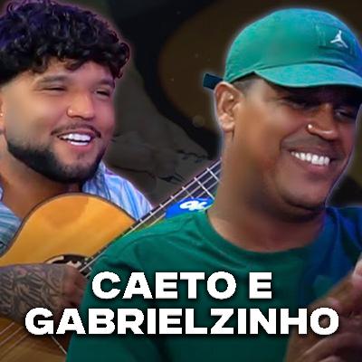 CAETO E GABRIELZINHO - Brito Podcast #281