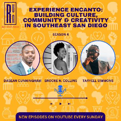 Experience Encanto: Building Culture, Community & Creativity in Southeast San Diego