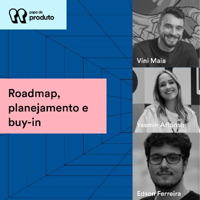 Roadmap, planejamento e buy-in