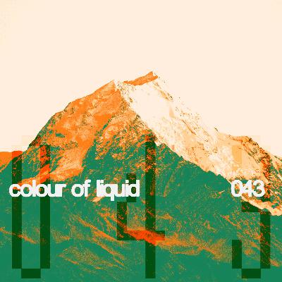 Colour of Liquid #043 Radio Show