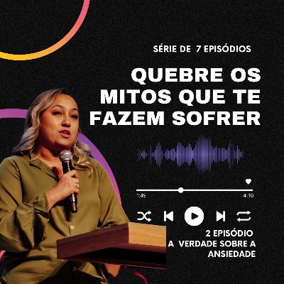 A VERDADE SOBRE A ANSIEDADE