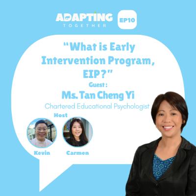 EP10: What is Early Intervention Programme (EIP)? EP10: What is Early Intervention Programme (EIP)?