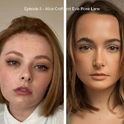 Series 1 Episode 5 - Alice Croft and Evie Rose Lane