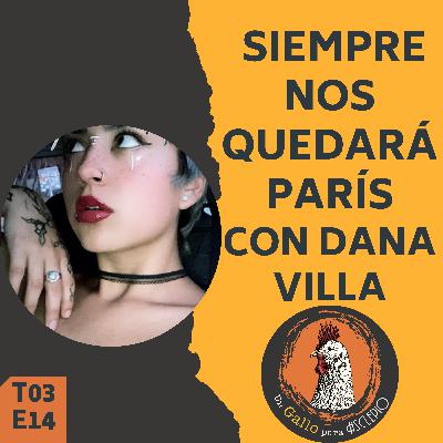 SIEMPRE NOS QUEDARÁ PARÍS, CON DANA VILLA