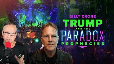 Trump And The “Paradox Prophecies” With Billy Crone