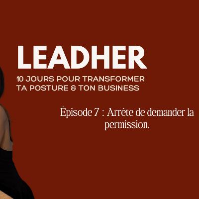 Arrête de demander la permission