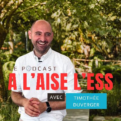 Episode 1: L'ESS selon Timothée Duverger Episode 1: L'ESS selon Timothée Duverger