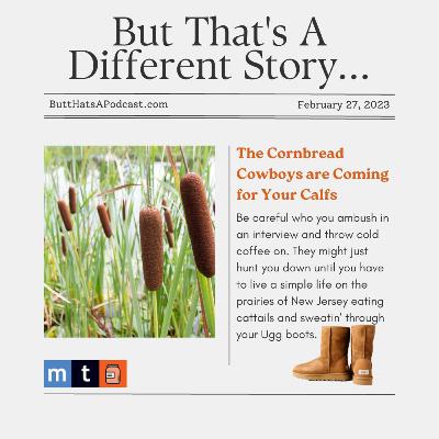 Headlines! The Cornbread Cowboys are Coming for Your Calfs Headlines! The Cornbread Cowboys are Coming for Your Calfs