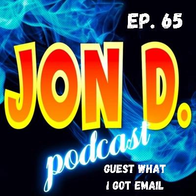 Ep 65 - Guest What I Got Email