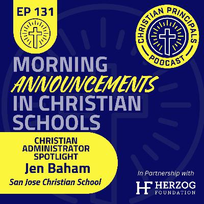 131 - Morning Announcements in Christian Schools