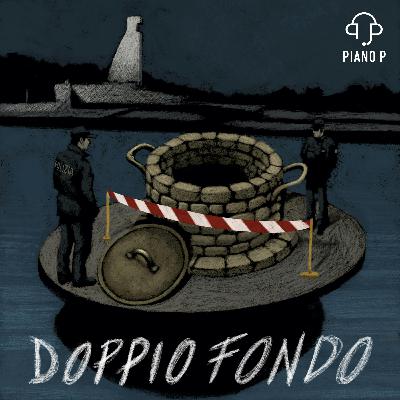 Una nuova serie di Piano P - Doppio fondo