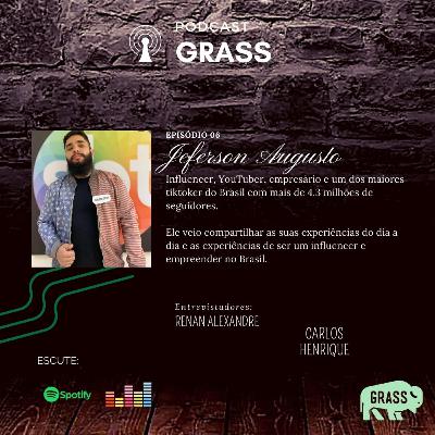 Episodio 6 - Jeferson Augusto - Influencer