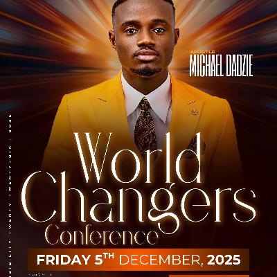 World Changers : Becoming a world changer