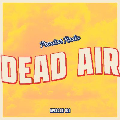 101 - Dead Air