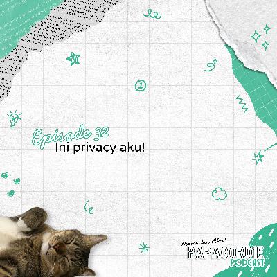 Ini privacy aku! 😎 Ini privacy aku! 😎