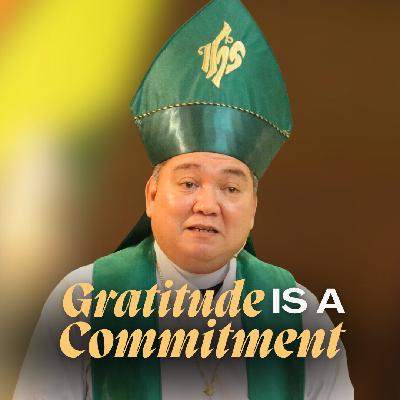 Gratitude is a Commitment Gratitude is a Commitment