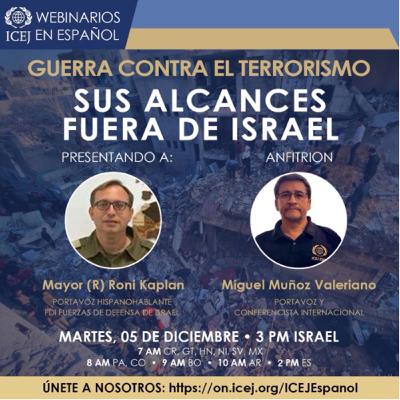 Guerra Contra el Terrorismo: Sus alcances fuera de Israel - Mayor Roni Kaplan, Portavoz de las FDI