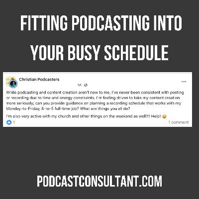 Time Hacks for Podcasters: Fitting Podcasting into Your Busy Schedule