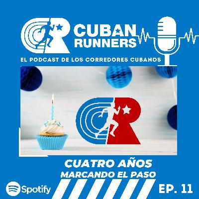 Cuatro años marcando el paso - Cuban Runners Podcast (EP11)