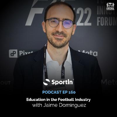 Ep 160 - Education in the Football Industry | World Football Summit | SportIn Global Podcast
