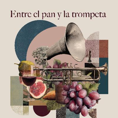 Entre el Pan y la Trompeta