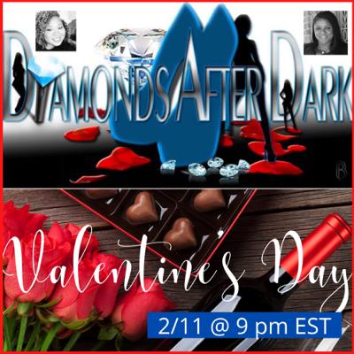 Diamonds After Dark - Valentine’s Day Love it or Hate it! Diamonds After Dark - Valentine’s Day Love it or Hate it!