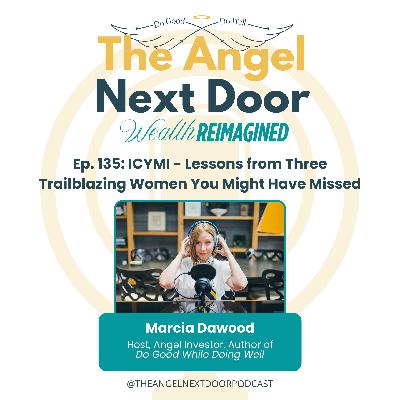 ICYMI - Lessons from Three Trailblazing Women You Might Have Missed