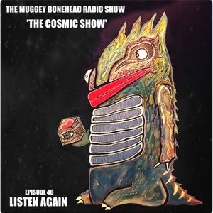 THE MUGGY BONEHEAD RADIO SHOW