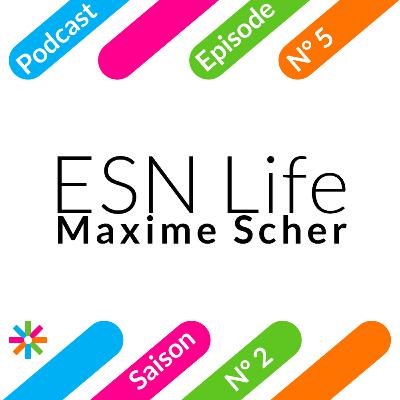 S2EP5 - Maxime Scher