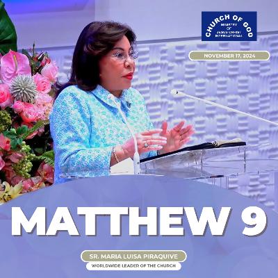 Sermon: Matthew 9 - November 17, 2024 - Sister Maria Luisa Piraquive