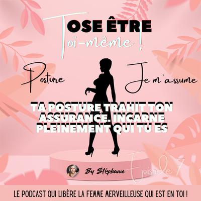 Ta posture trahit ton assurance. Incarne pleinement qui tu es. Ta posture trahit ton assurance. Incarne pleinement qui tu es.