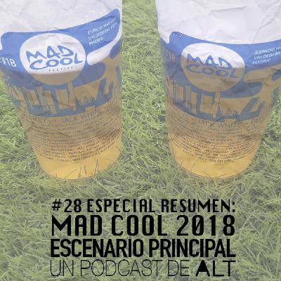 Escenario Principal 1x28 Resumen Mad Cool 2018 Escenario Principal 1x28 Resumen Mad Cool 2018