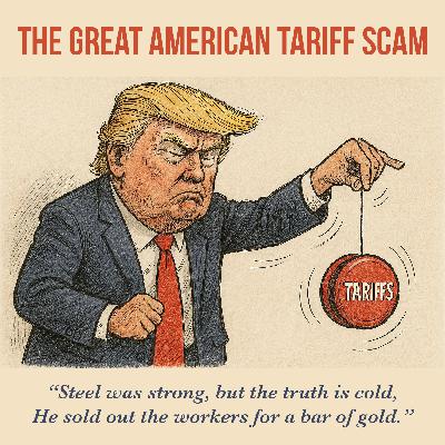 The Great American Tariff Scam — A Thom Hartmann Program Daily Song The Great American Tariff Scam — A Thom Hartmann Program Daily Song