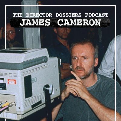 The Life and Films of James Cameron - The Director Dossiers #3