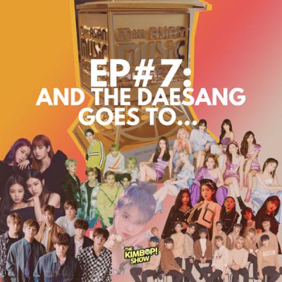 #7: And the Daesang goes to...
