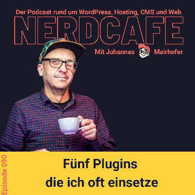 090 - Fünf Plugins die ich oft einsetze 090 - Fünf Plugins die ich oft einsetze