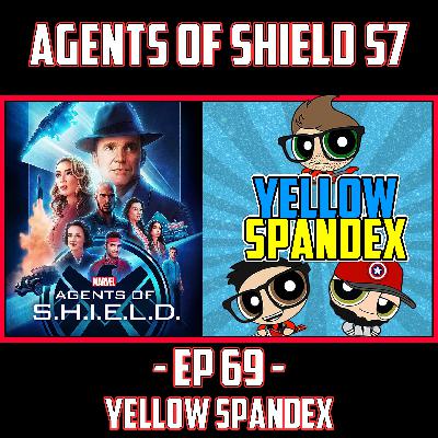 EP 69 - Will Agents of SHIELD Let Us Down?
