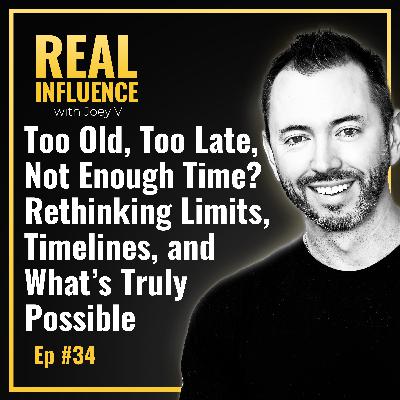 100.Too Old, Too Late, Not Enough Time? Rethinking Limits, Timelines, and What's Truly Possible 100.Too Old, Too Late, Not Enough Time? Rethinking Limits, Timelines, and What's Truly Possible