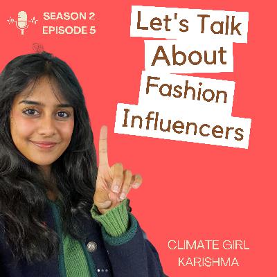 Where Fashion Influencers are Falling Short From a Climate Activist
