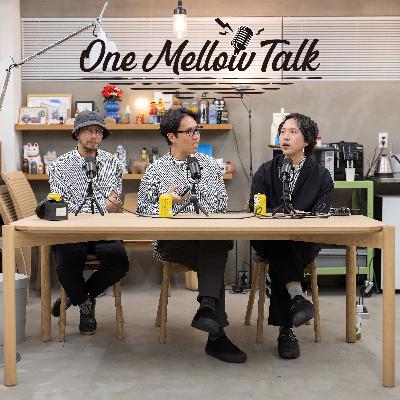 One Mellow Talk ＃22