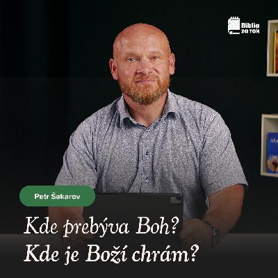 Kde prebýva Boh - Boží chrám Kde prebýva Boh - Boží chrám