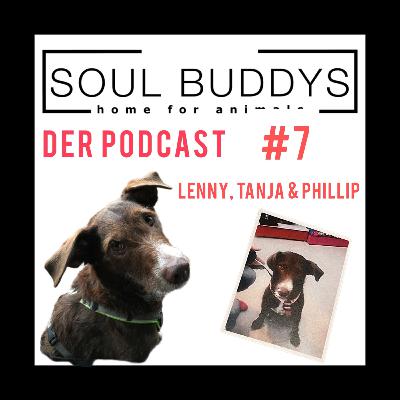 #7 "(k)ein Hund im Büroooo ?!" mit Lenny, Tanja & Phillip