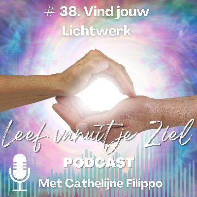 # 38. Vind jouw Lichtwerk