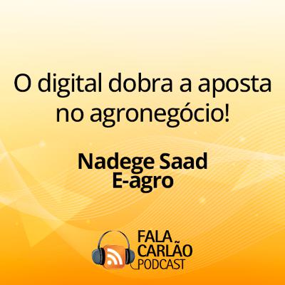 O digital dobra a aposta no agronegócio! | Fala Carlão O digital dobra a aposta no agronegócio! | Fala Carlão