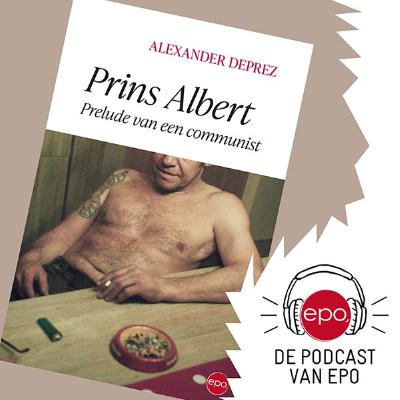 #11: Prins Albert. Prelude van een communist