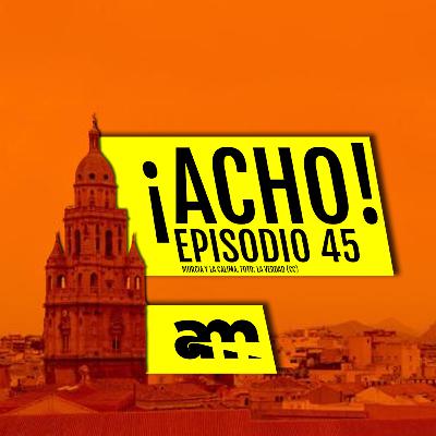 ¡ACHO! 45 | CathyVipi, calima, Pescara y transexualidad