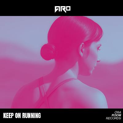 Aro - keep on Running