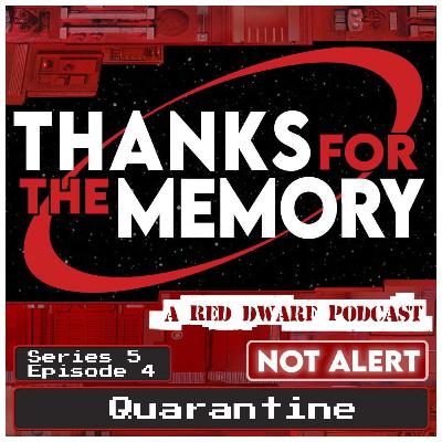 Series 5 Episode 4 - Quarantine