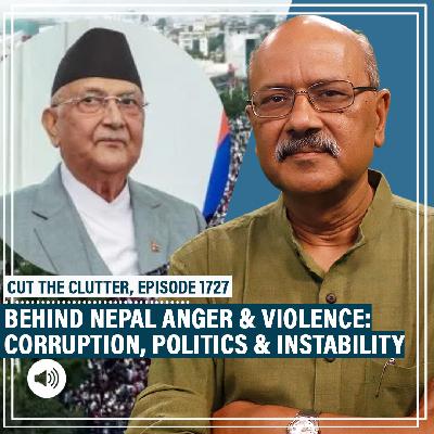 CutTheClutter: Nepal PM out, Army in:Lifting layers of Gen Z anger triggered by social media ban & complex politics